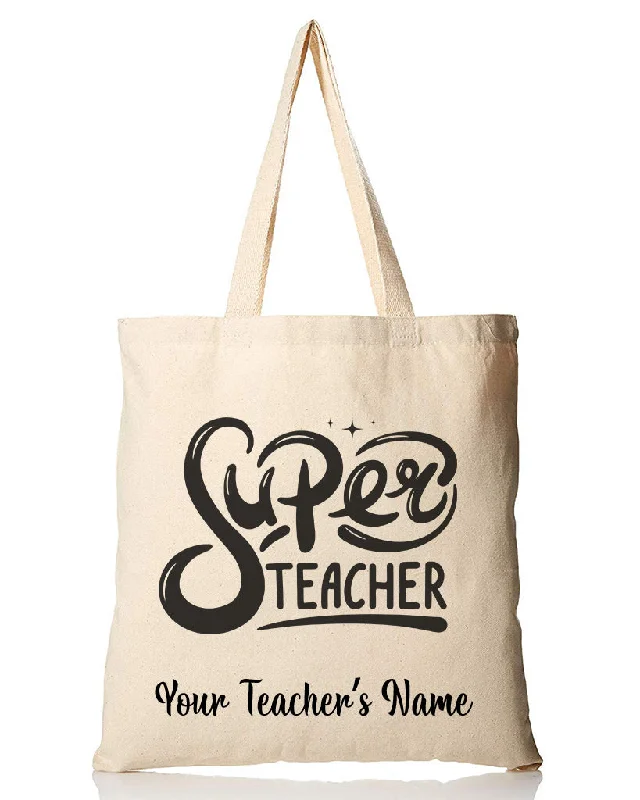 Bag For Luxury Lovers Super Teacher Customizable Tote Bag - Teacher's Tote Bags